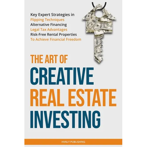 The Art of Creative Real Estate Investing - Paperback