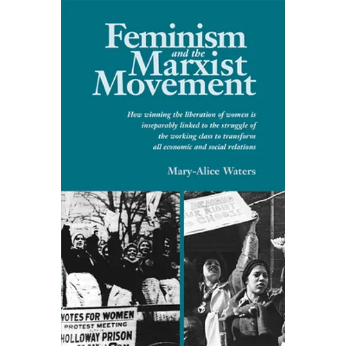 Feminism and the Marxist Movement - Paperback