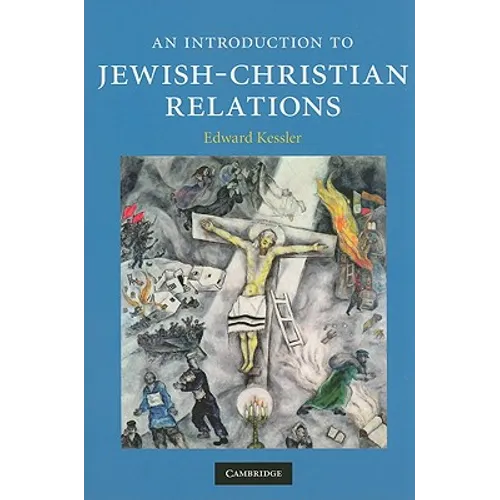 An Introduction to Jewish-Christian Relations - Paperback