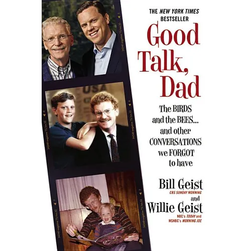 Good Talk, Dad: The Birds and the Bees...and Other Conversations We Forgot to Have - Hardcover
