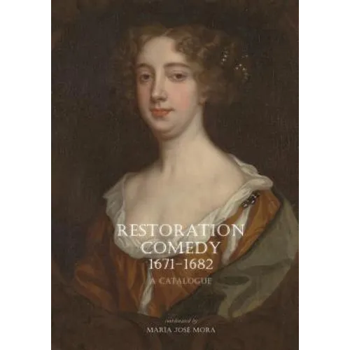 Restoration Comedy, 1671-1682: A Catalogue - Paperback