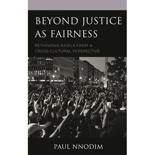 Beyond Justice as Fairness: Rethinking Rawls from a Cross-Cultural Perspective - Paperback