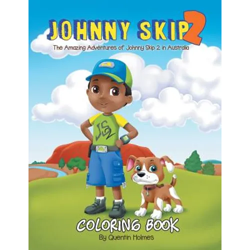 Johnny Skip 2 - Coloring Book: The Amazing Adventures of Johnny Skip 2 in Australia (multicultural book series for kids 3-to-6-years old) - Paperback