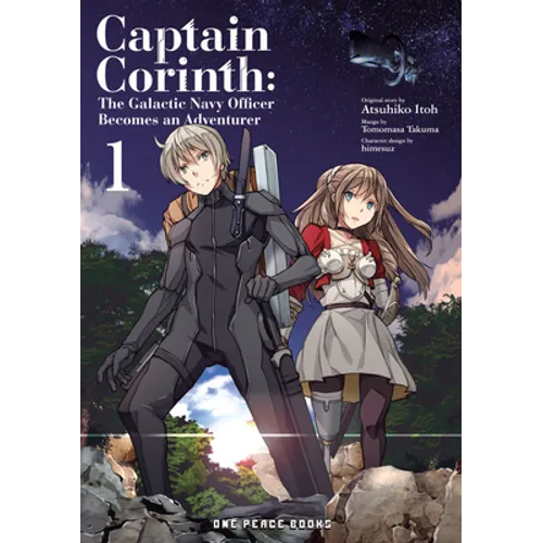 Captain Corinth Volume 1: The Galactic Navy Officer Becomes an Adventurer - Paperback