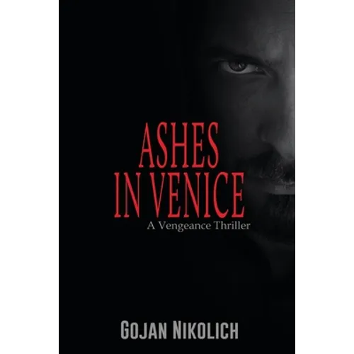 Ashes in Venice: A Vengeance Thriller - Paperback