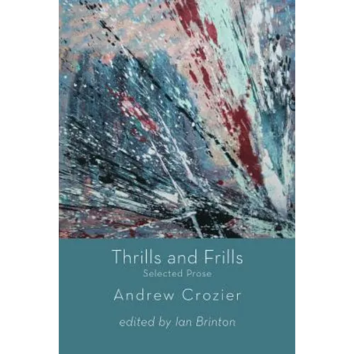 Thrills and Frills - Selected Prose - Paperback