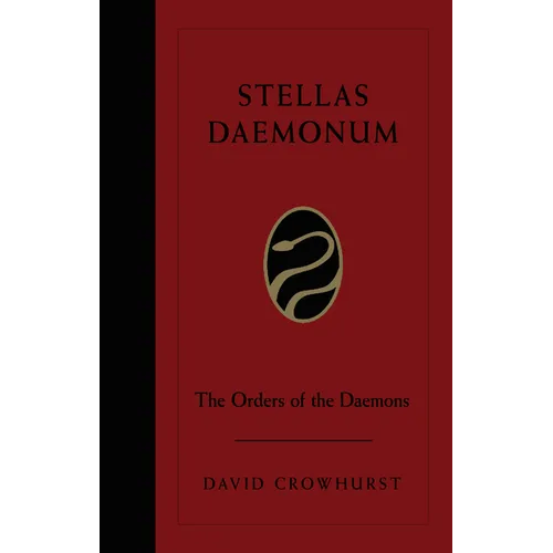 Stellas Daemonum: The Orders of the Daemons (Weiser Deluxe Hardcover Edition) - Hardcover