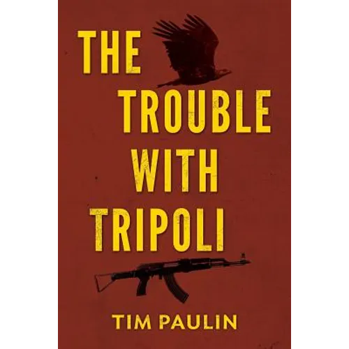 The Trouble With Tripoli - Paperback