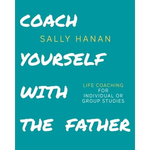 Coach Yourself: with the Father - Paperback