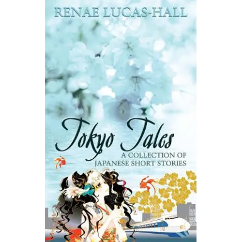 Tokyo Tales - A Collection of Japanese Short Stories - Paperback