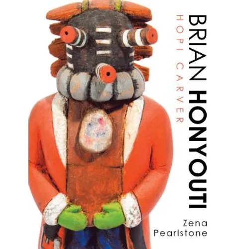 Brian Honyouti: Hopi Carver - Paperback