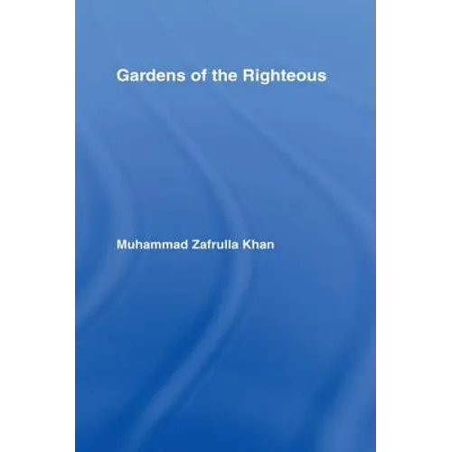 Gardens of the Righteous: Riyadh As-Salihin of Imam Nawawi - Paperback