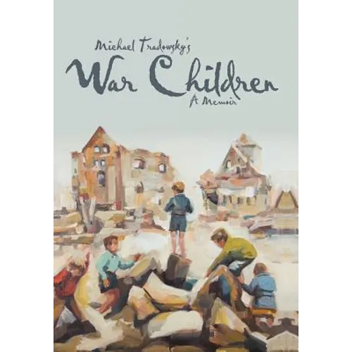 War Children: A Memoir - Hardcover