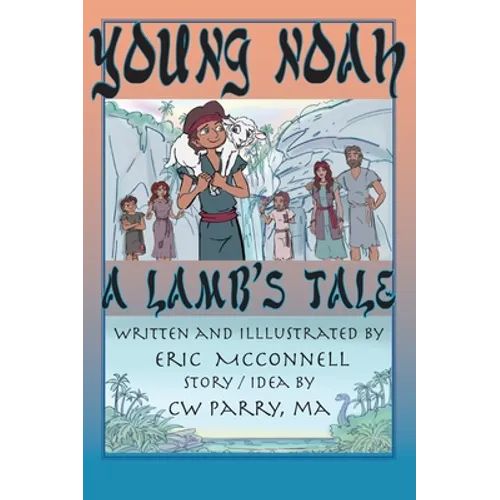 Young Noah: A Lamb's Tale - Hardcover
