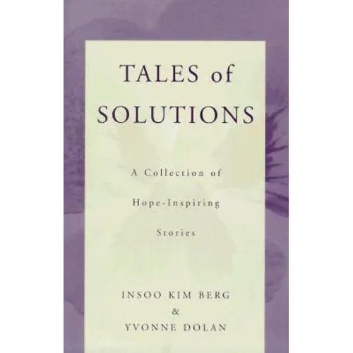 Tales of Solutions: A Collection of Hope-Inspiring Stories - Paperback