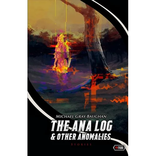 The Ana Log & Other Anomalies - Paperback