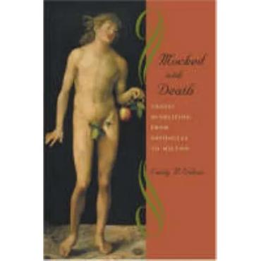 Mocked with Death: Tragic Overliving from Sophocles to Milton - Hardcover
