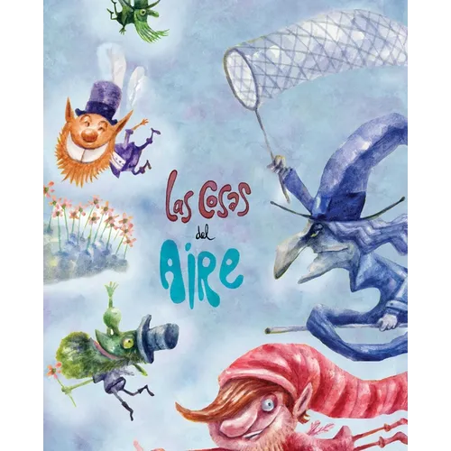 Las Cosas del Aire (Things in the Air) - Hardcover