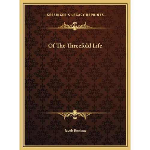 Of The Threefold Life - Hardcover