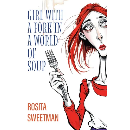 Girl with a Fork in a World of Soup - Paperback