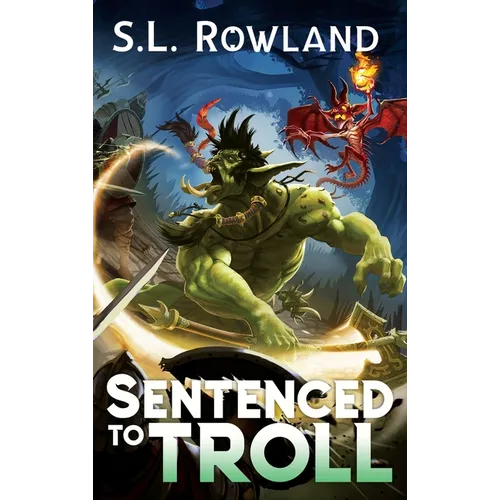 Sentenced to Troll - Hardcover
