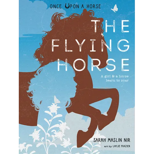 The Flying Horse (Once Upon a Horse #1) - Hardcover