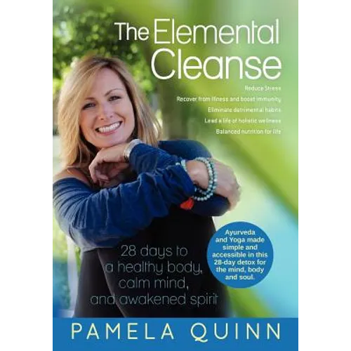 The Elemental Cleanse: 28 days to a healthy body, calm mind and awakened spirit - Paperback