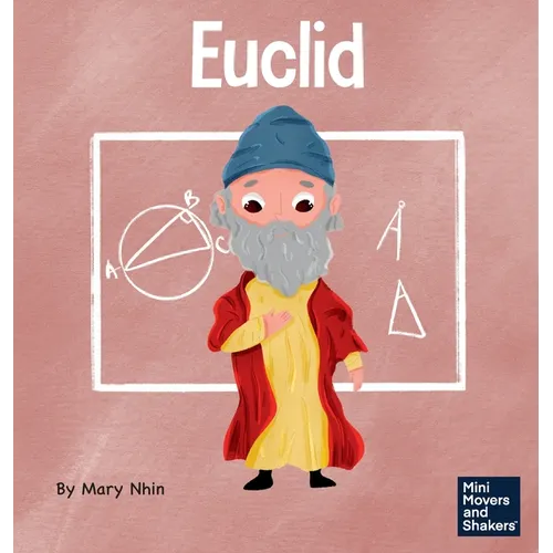 Euclid: A Kid's Book About Exploring and Asking Questions - Hardcover