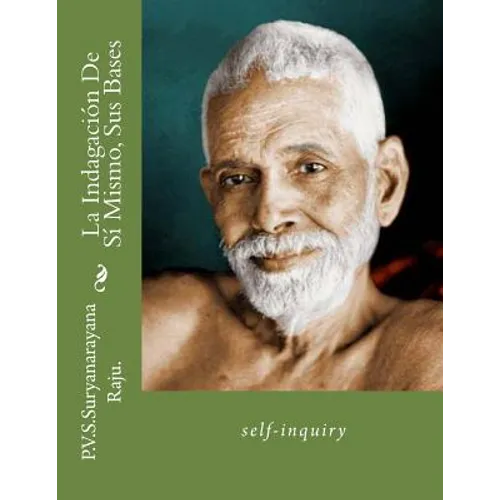 La Indagación De Sí Mismo, Sus Bases: self-inquiry - Paperback