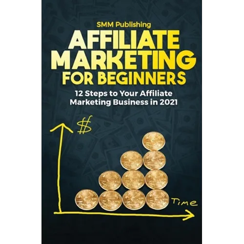 Affiliate Marketing for Beginners - Paperback