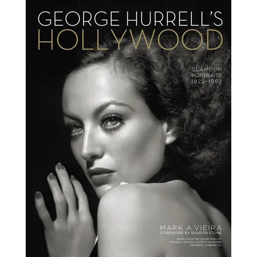 George Hurrell's Hollywood: Glamour Portraits, 1925-1992 - Paperback