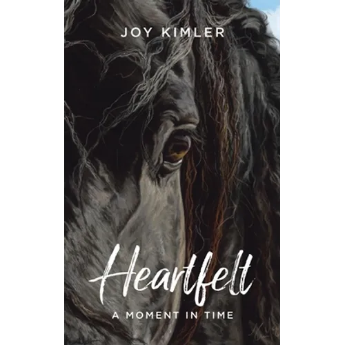 Heartfelt: A Moment in Time - Paperback