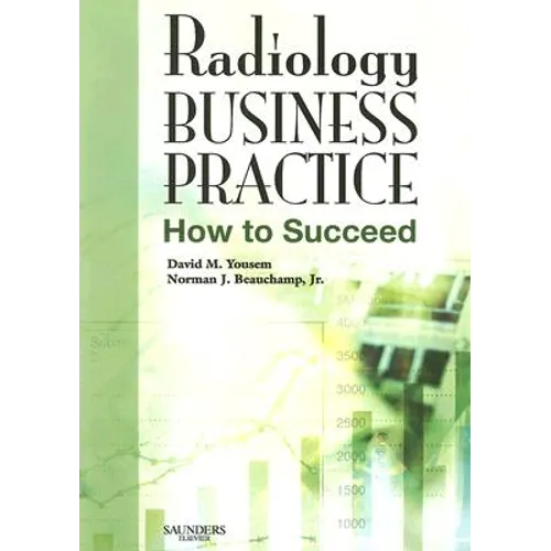Radiology Business Practice: How to Succeed - Paperback