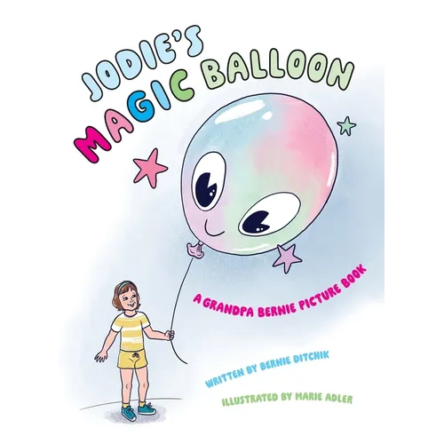 Jodie's Magic Balloon - Hardcover