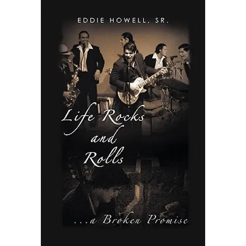 Life Rocks and Rolls: ...a Broken Promise - Paperback