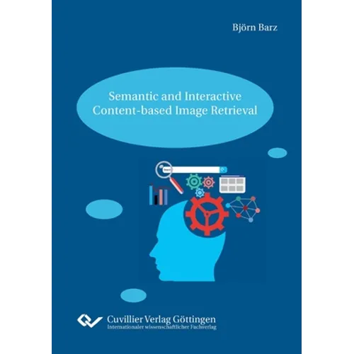 Semantic and Interactive Content-based Image Retrieval - Paperback
