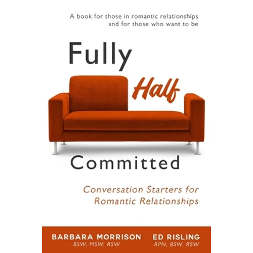 Fully Half Committed: Conversation Starters for Romantic Relationships - Paperback