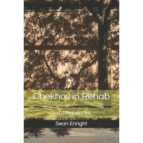 Chekhov in Rehab and Other Stories - Paperback
