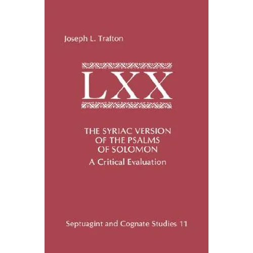 The Syriac Version of the Psalms of Solomon: A Critical Evaluation - Paperback