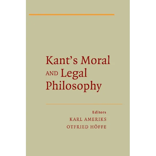 Kant's Moral and Legal Philosophy - Paperback