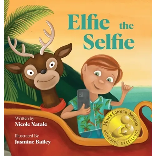 Elfie the Selfie - Hardcover
