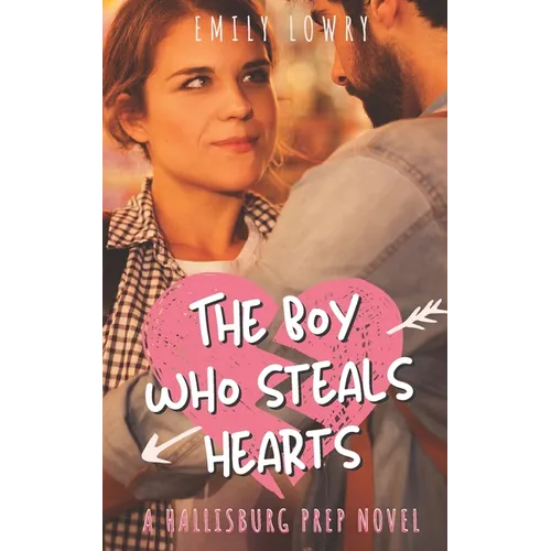 The Boy Who Steals Hearts: A Sweet YA Prep School Romance - Paperback