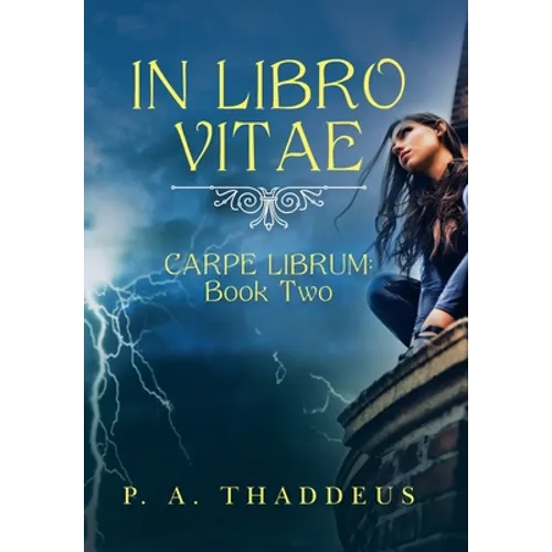 In Libro Vitae: Carpe Librum: Book Two - Hardcover