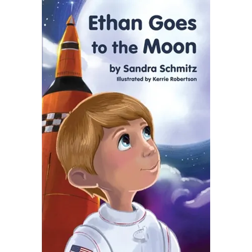Ethan Goes to the Moon - Paperback