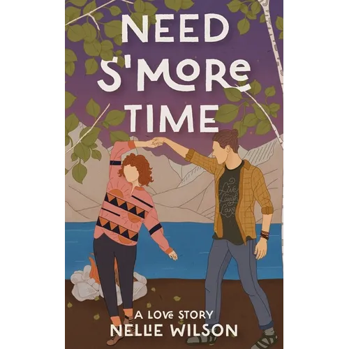 Need S'More Time: A Love Story - Paperback