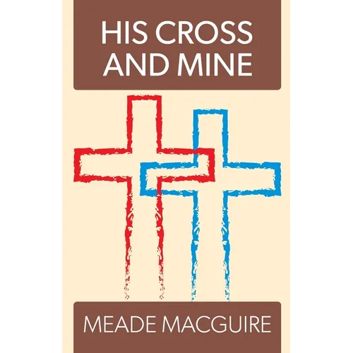 His Cross and Mine - Paperback