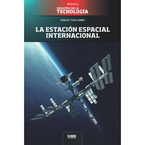 La estación espacial internacional - Paperback