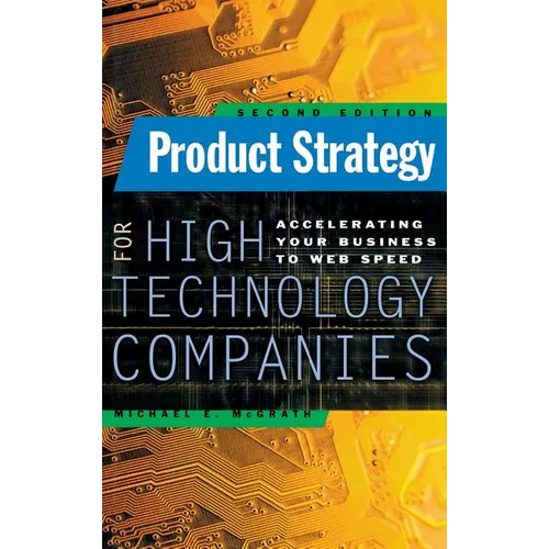 Product Strategy for High Technology Companies - Hardcover