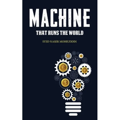 Machine that Runs the World - Paperback