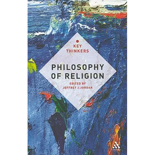 Philosophy of Religion: The Key Thinkers - Paperback